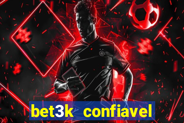 bet3k  confiavel